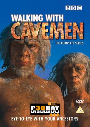 دانلود مستند همگام با انسان های نخستین Walking with Cavemen 2003