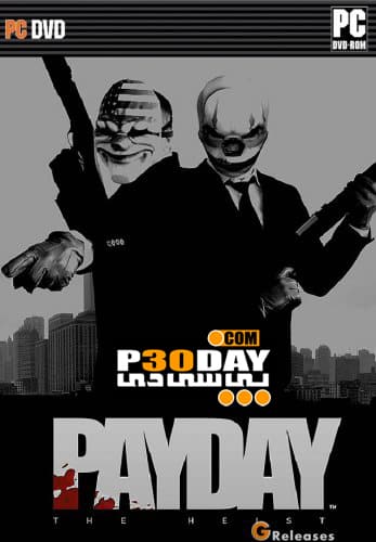 دانلود بازی PAYDAY: The Heist 2011 + کرک
