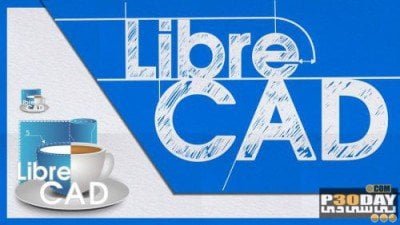 دانلود LibreCAD 2.2.1.1 - نقشه کشی حرفه ای