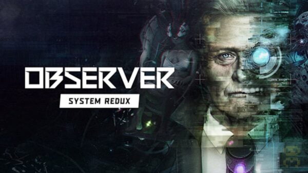 دانلود بازی Observer System Redux برای کامپیوتر + آپدیت