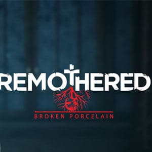 دانلود بازی Remothered Broken Porcelain برای کامپیوتر