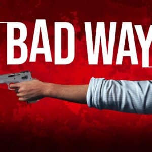 دانلود بازی Bad Way برای کامپیوتر