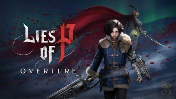 دانلود بازی Lies of P - Deluxe Edition کامپیوتر + آپدیت v1.12.0