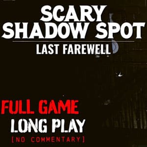 دانلود بازی Scary Shadow Spot Last Farewell برای کامپیوتر