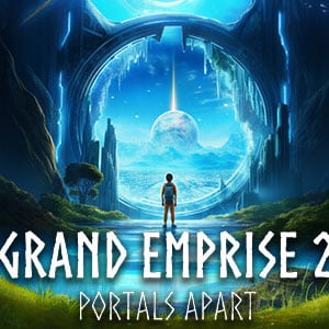 دانلود بازی Grand Emprise 2 Portals Apart برای کامپیوتر + آپدیت v20250819