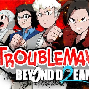دانلود بازی Troublemaker 2 Beyond Dream برای کامپیوتر