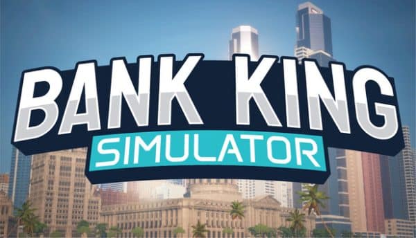 دانلود بازی Bank King Simulator برای کامپیوتر