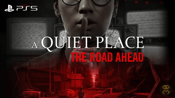 دانلود نسخه هک شده بازی A Quiet Place The Road Ahead برای PS5