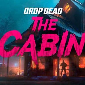 دانلود بازی Drop Dead The Cabin برای کامپیوتر