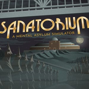 دانلود بازی Sanatorium A Mental Asylum Simulator برای کامپیوتر