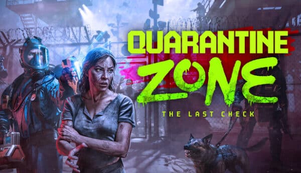 دانلود بازی Quarantine Zone The Last Check v1.1.13.1892 کامپیوتر