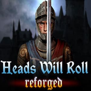 دانلود بازی Heads Will Roll Reforged برای کامپیوتر