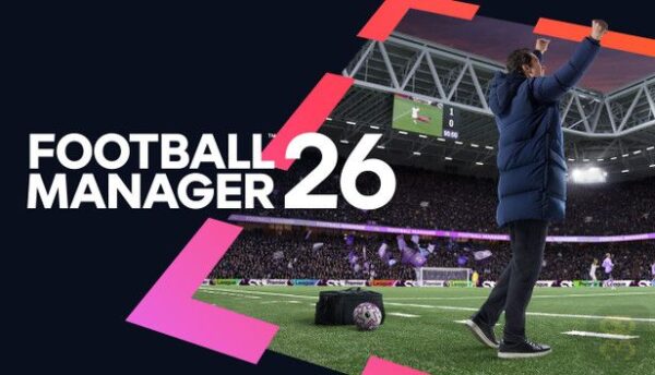 دانلود بازی Football Manager 26 v26.3.2 کامپیوتر